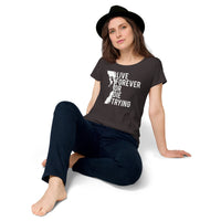 Load image into Gallery viewer, Live forever or die trying, Women’s round neck tee
