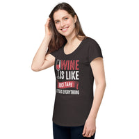 Load image into Gallery viewer, Wine is like duct tape, it fixes everything, Women’s round neck tee
