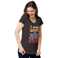 Load image into Gallery viewer, I always cook with wine, Women’s round neck tee
