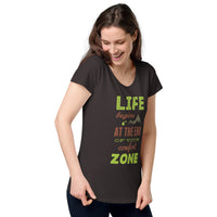 Load image into Gallery viewer, Life begins at the end of your comfort zone, Women’s round neck tee
