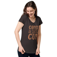 Load image into Gallery viewer, Coffee, all the goodness of life in a cup, Women’s round neck tee
