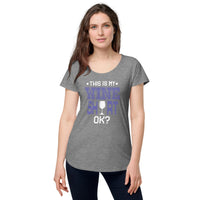Load image into Gallery viewer, This is my wine shirt, ok? Women’s round neck tee

