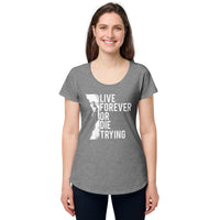 Load image into Gallery viewer, Live forever or die trying, Women’s round neck tee
