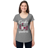Load image into Gallery viewer, Corks are for quitters, Women’s round neck tee
