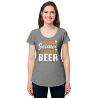 Load image into Gallery viewer, Know science, know beer, Women’s round neck tee
