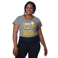 Load image into Gallery viewer, I make beer disappear, what&#39;s your superpower? Women’s round neck tee
