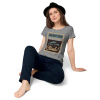 Load image into Gallery viewer, The best view comes after the hardest climb, Women’s round neck tee
