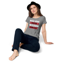Load image into Gallery viewer, When wine goes in, wisdom comes out, Women’s round neck tee

