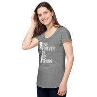 Load image into Gallery viewer, Live forever or die trying, Women’s round neck tee
