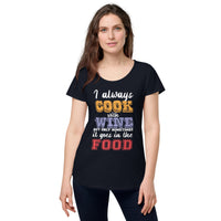 Load image into Gallery viewer, I always cook with wine, Women’s round neck tee
