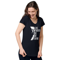 Load image into Gallery viewer, Live forever or die trying, Women’s round neck tee
