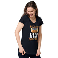 Load image into Gallery viewer, I work hard all week to put beer on the table, Women’s round neck tee
