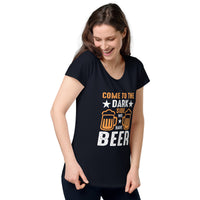 Load image into Gallery viewer, Come to the darkside, we have beer. Women’s round neck tee

