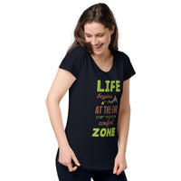 Load image into Gallery viewer, Life begins at the end of your comfort zone, Women’s round neck tee
