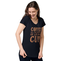 Load image into Gallery viewer, Coffee, all the goodness of life in a cup, Women’s round neck tee
