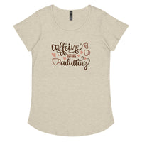 Load image into Gallery viewer, Caffeine before adulting, Women’s round neck tee

