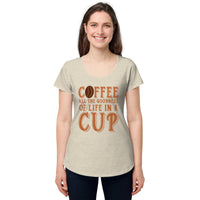 Load image into Gallery viewer, Coffee, all the goodness of life in a cup, Women’s round neck tee
