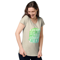 Load image into Gallery viewer, Life begins at the end of your comfort zone, Women’s round neck tee
