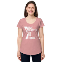 Load image into Gallery viewer, Live forever or die trying, Women’s round neck tee
