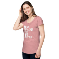 Load image into Gallery viewer, Live forever or die trying, Women’s round neck tee
