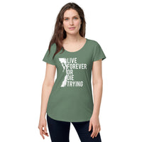 Load image into Gallery viewer, Live forever or die trying, Women’s round neck tee
