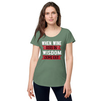 Load image into Gallery viewer, When wine goes in, wisdom comes out, Women’s round neck tee
