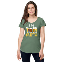 Load image into Gallery viewer, I do crafts. Women’s round neck tee

