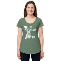 Load image into Gallery viewer, Live forever or die trying, Women’s round neck tee
