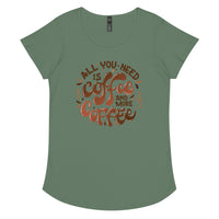 Load image into Gallery viewer, All you need is coffee and more coffee, Women’s round neck tee
