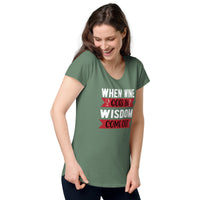 Load image into Gallery viewer, When wine goes in, wisdom comes out, Women’s round neck tee
