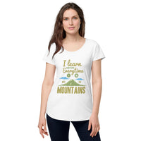 Load image into Gallery viewer, I learn something every time I go into the mountains, Women’s round neck tee
