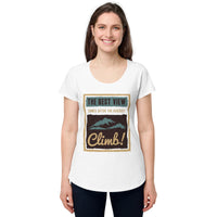 Load image into Gallery viewer, The best view comes after the hardest climb, Women’s round neck tee

