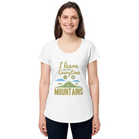 Load image into Gallery viewer, I learn something every time I go into the mountains, Women’s round neck tee
