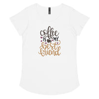 Load image into Gallery viewer, Coffee is my best friend, Women’s round neck tee
