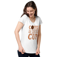 Load image into Gallery viewer, Coffee, all the goodness of life in a cup, Women’s round neck tee
